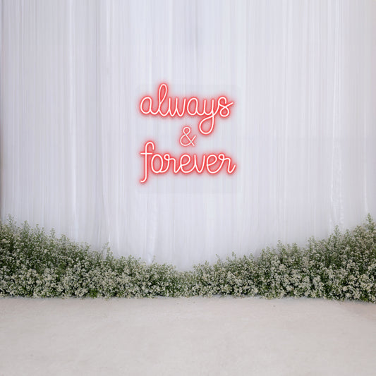 Always & Forever Neon Sign